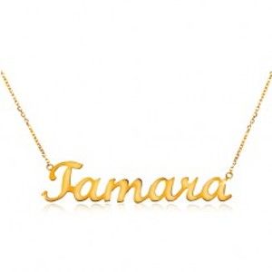 Šperky eshop - Zlatý nastaviteľný náhrdelník 585 s menom Tamara, jemná ligotavá retiazka GG198.04